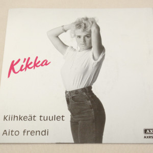 Kikka Kiihkeät tuulet/Aito frendi 7"